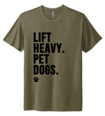 Pets & Sets - Lift Heavy Pet Dogs T-Shirt